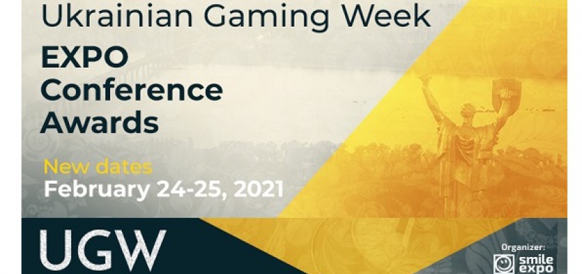 Don’t Miss! Massive Trade Show Ukrainian Gaming Week Postponed to February 24-25, 2021