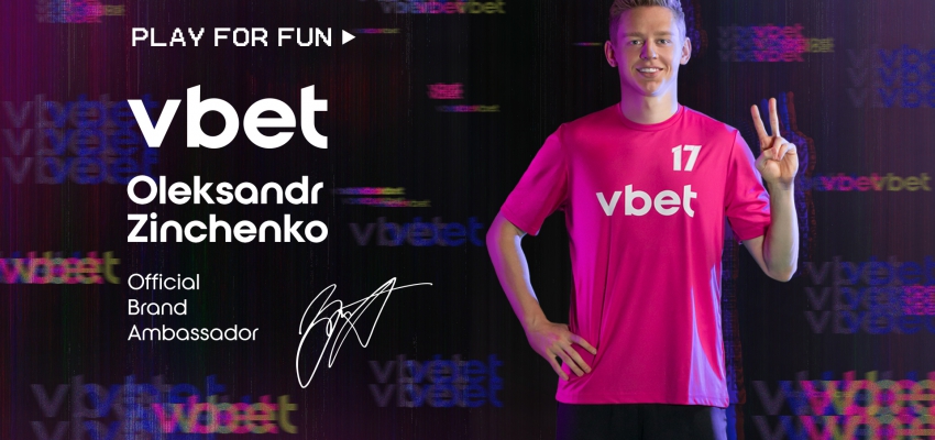 FOOTBALLER OLEKSANDR ZINCHENKO HAS BECOME VBET'S AMBASSADOR RECENTLY